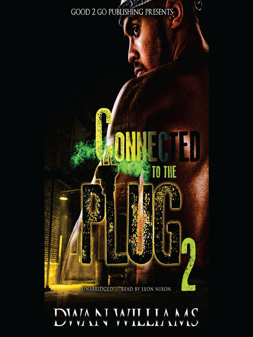 Title details for Connected to the Plug 2 by Dwan Williams - Wait list